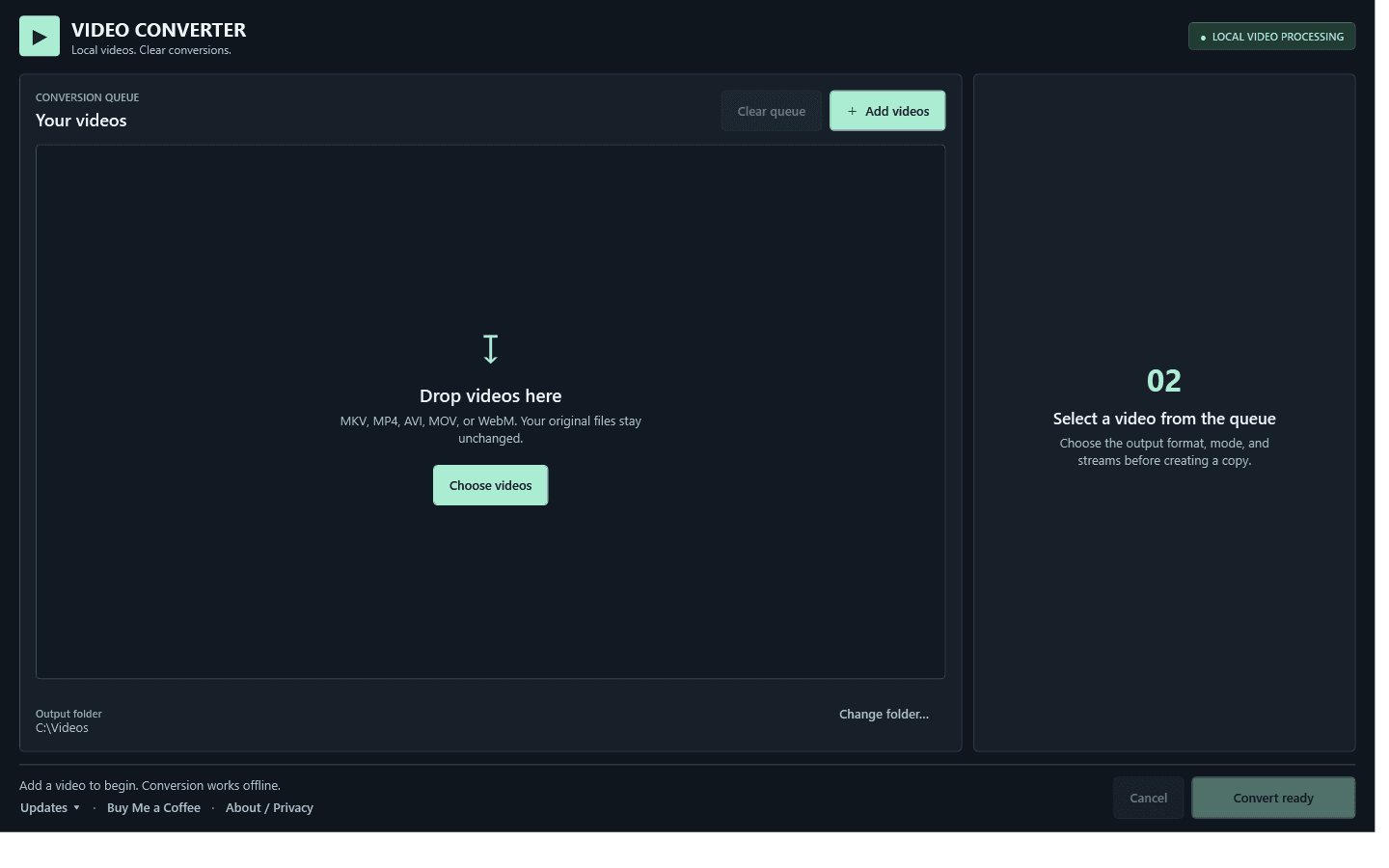 Simple Video Converter empty queue with a prominent Add videos action and output-folder control.
